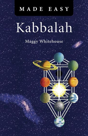 Kabbalah Made Easy - Maggy Whitehouse