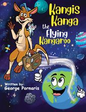 Kangis Kanga  The Flying Kangaroo