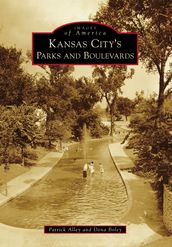 Kansas City s Parks and Boulevards