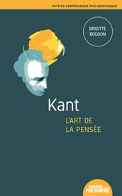 Kant, l art de la pensée