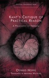 Kant s Critique of Practical Reason