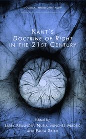 Kant s Doctrine of Right in the Twenty-first Century