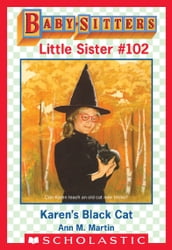 Karen s Black Cat (Baby-Sitters Little Sister #102)