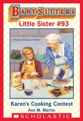 Karen s Cooking Contest (Baby-Sitters Little Sister #93)
