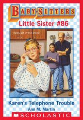 Karen s Telephone Trouble (Baby-Sitters Little Sister #86)