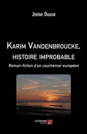 Karim Vandenbroucke, histoire improbable