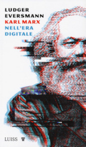 Karl Marx nell era digitale