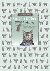 Katzen haben sieben Leben