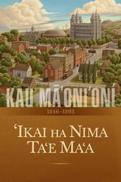 Kau Monioní: Ko e Talanoa o e Siasi o Ss Kalaisí i he Ngaahi Aho Kimui Ní, Voliume 2