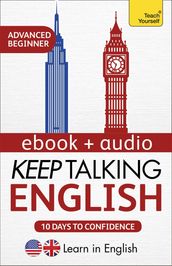 Keep Talking English Audio Course - Ten Days to Confidence