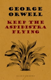 Keep the Aspidistra Flying