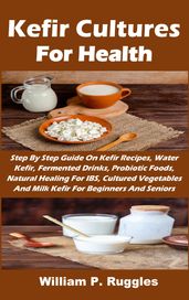 Kefir Cultures For Health