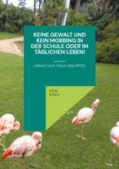 Keine Gewalt und kein Mobbing in der Schule oder im täglichen Leben!