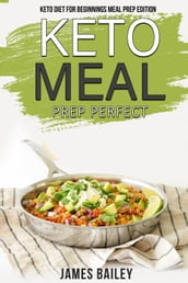 Keto Diet For Beginnings Meal Prep Edition