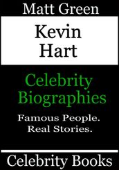 Kevin Hart: Celebrity Biographies
