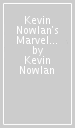 Kevin Nowlan s Marvel Heroes Artist s Edition