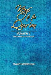 Keys to the Qur an: Volume 5: Commentary on Juz   Amma