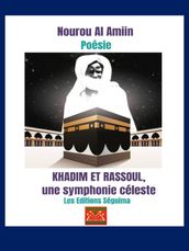 Khadim et Rassoul, une symphonie céleste