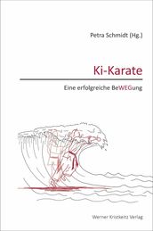 Ki-Karate - Eine erfolgreiche BeWEGung