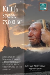 Ki ti s Story, 75,000 BC
