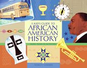 A Kid s Guide to African American History