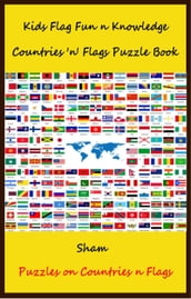 Kids Flag Fun n Knowledge: Countries  n  Flags Puzzle Book