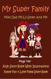 Kids Story Book Super Family: My Super Family