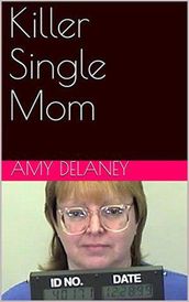 Killer Single Mom