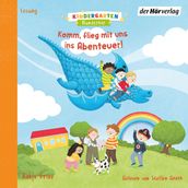 Kindergarten Wunderbar Komm, flieg mit uns ins Abenteuer!