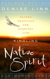 Kindling the Native Spirit