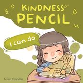Kindness Pencil : I Can Do