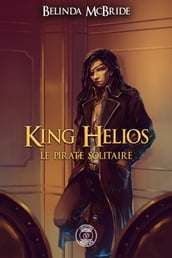 King Helios - 2 : Le pirate solitaire