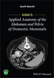 King s Applied Anatomy of the Abdomen and Pelvis of Domestic Mammals