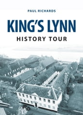 King s Lynn History Tour