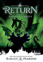 Kingdom Keepers: The Return Book One: Disney Lands
