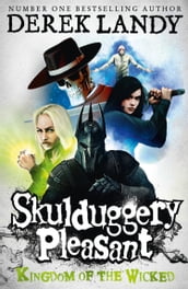 Kingdom of the Wicked (Skulduggery Pleasant, Book 7)