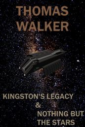Kingston s Legacy & Nothing but the Stars