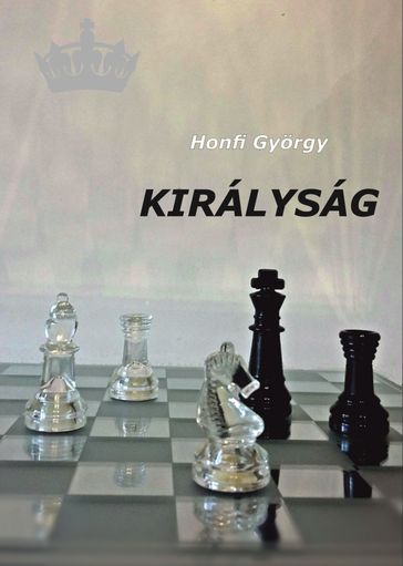 Királyság - Honfi Gyorgy