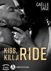 Kiss, Kill & Ride