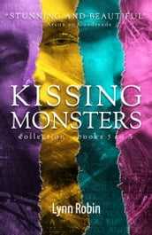 Kissing Monsters Collection 2 (Books 5 8)