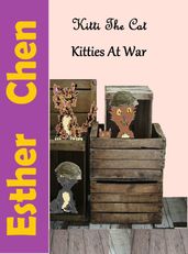 Kitti The Cat: Kitties At War