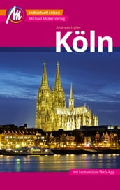 Köln MM-City Reiseführer Michael Müller Verlag