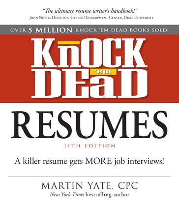 Knock Em Dead Resumes 11th edition - Martin Yate