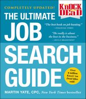 Knock  em Dead: The Ultimate Job Search Guide