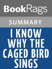 I Know Why the Caged Bird Sings by Maya Angelou l Summary & Study Guide