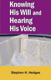 Knowing His Will and Hearing His Voice