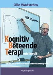 Kognitiv BeteendeTerapi och lite till