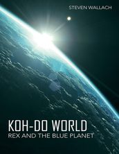 Koh-do World: Rex and the Blue Planet