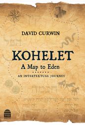 Kohelet A Map to Eden