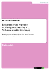 Kommunale und regionale Wohnungsbeobachtung und Wohnungsmarktentwicklung